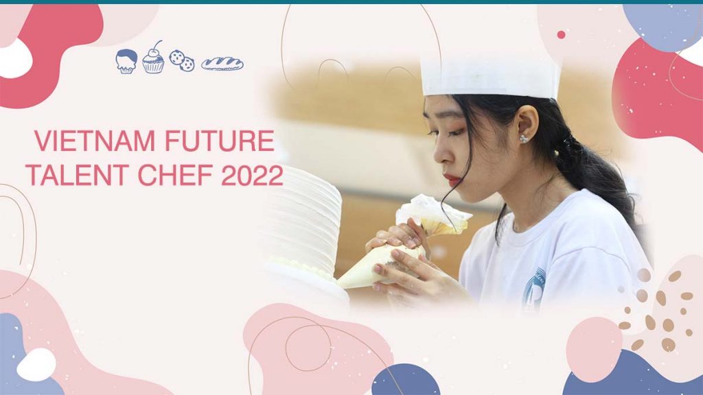 VNFTC 2022 - Vietnam Future Talent Chef